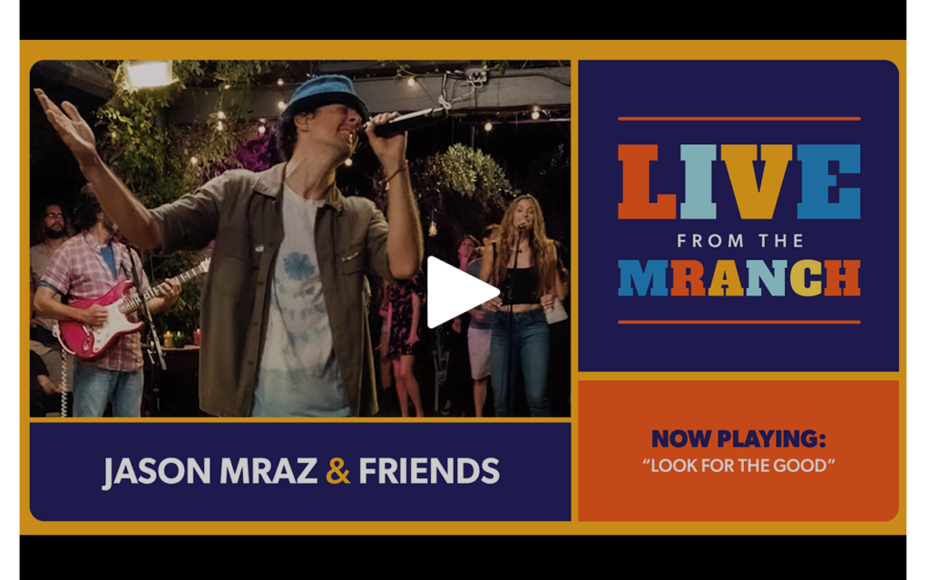 Look For The Good (Live from The Mranch)