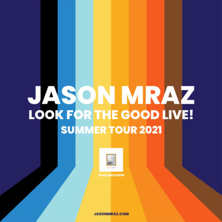 Look For The Good Live! Summer Tour 2021