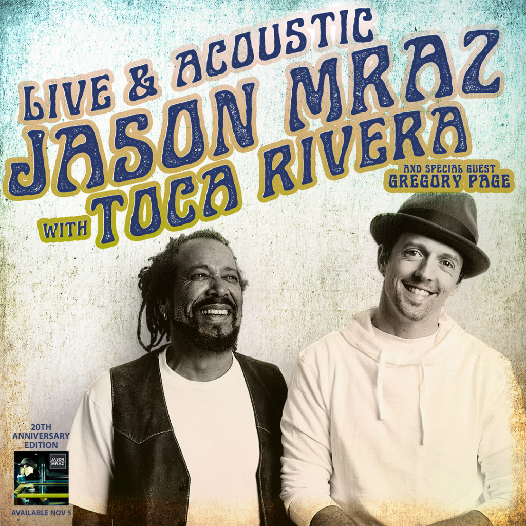 Live & Acoustic Jason Mraz with Toca Rivera